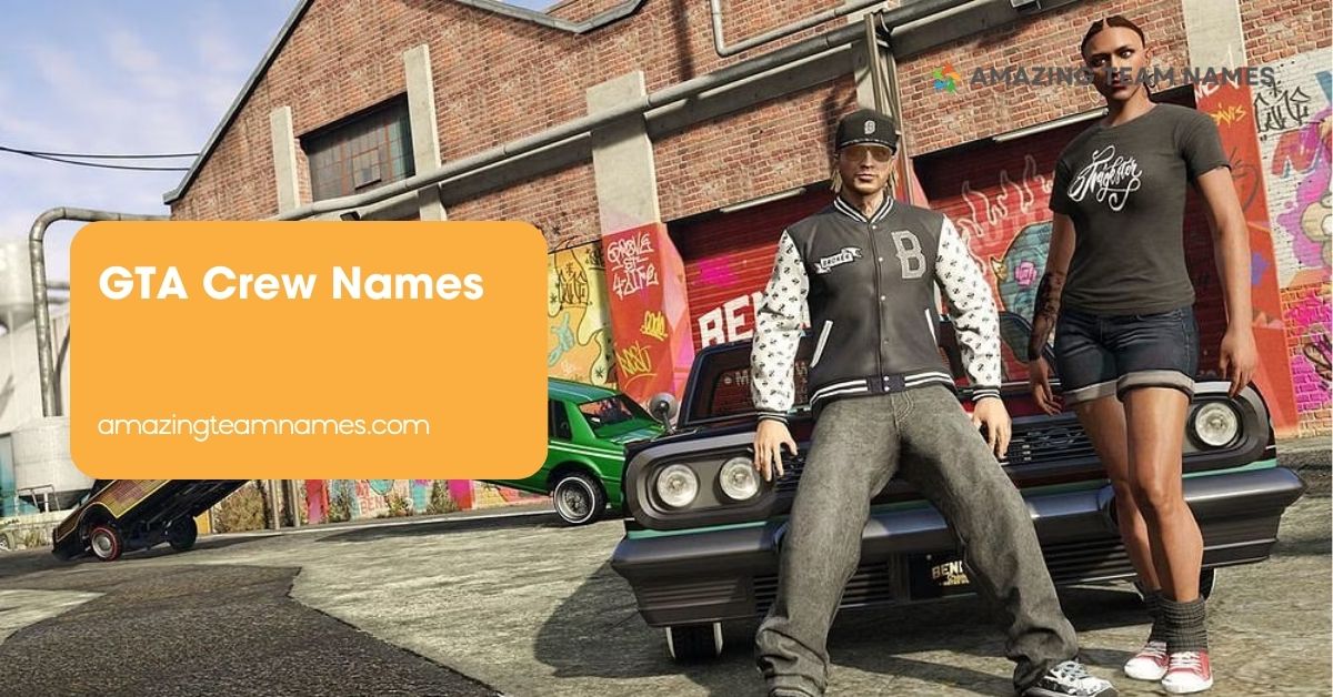 GTA Crew Names